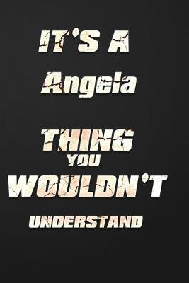 Book cover for It's a Angela Thing You Wouldn't Understand