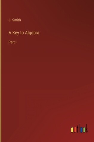 Cover of A Key to Algebra