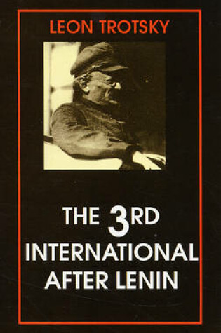 Cover of The Third International After Lenin