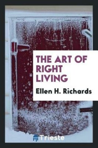 Cover of The Art of Right Living