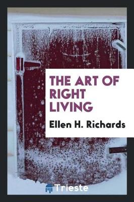 Book cover for The Art of Right Living