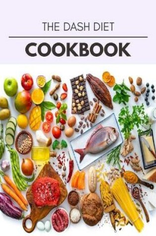 Cover of The Dash Diet Cookbook