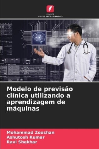 Cover of Modelo de previsão clínica utilizando a aprendizagem de máquinas