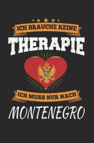 Cover of Ich Brauche Keine Therapie Ich Muss Nur Nach Montenegro