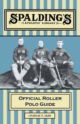 Book cover for Spalding's Athletic Library - Official Roller Polo Guide