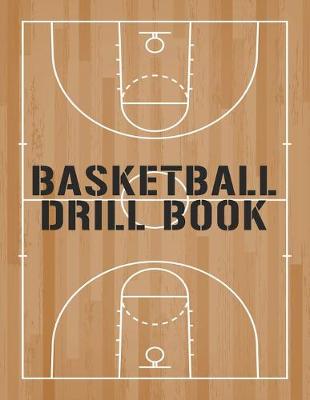 Book cover for Basketball Drill Book