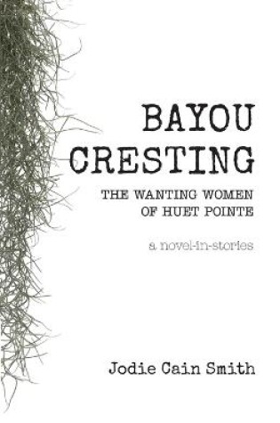Cover of Bayou Cresting