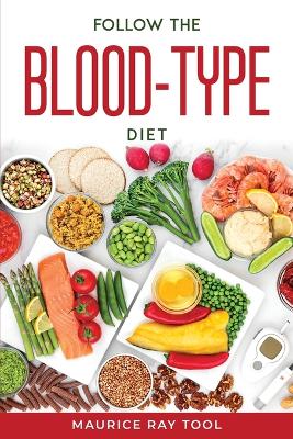 Cover of Follow the blood-type diet