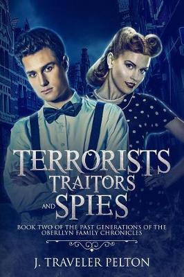 Book cover for Terrorists, Traitors and Spies