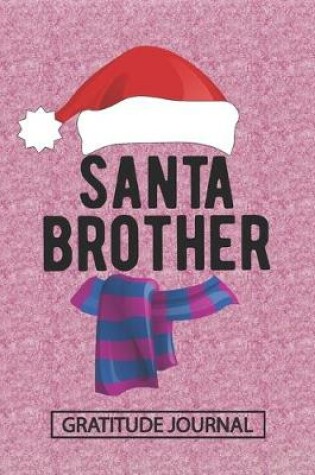 Cover of Santa Brother - Gratitude Journal