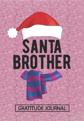 Book cover for Santa Brother - Gratitude Journal