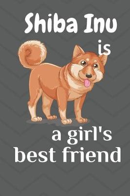 Book cover for Shiba Inu is a girl's best friend
