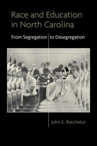 Cover of Race and Education in North Carolina