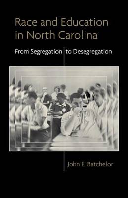 Cover of Race and Education in North Carolina