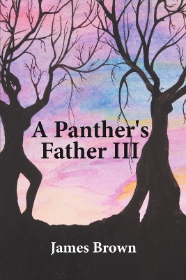 Book cover for A Panther's Father III