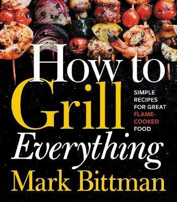 Book cover for How To Grill Everything