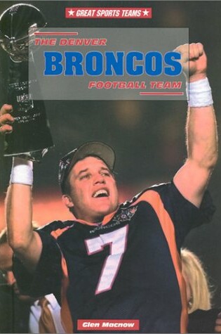 Cover of The Denver Broncos Football Team