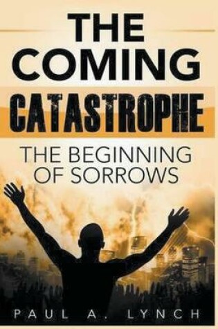 Cover of The Coming Catastrophe