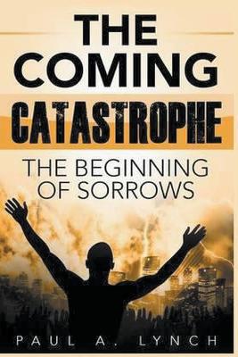 Book cover for The Coming Catastrophe