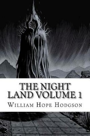 Cover of The Night Land Volume 1