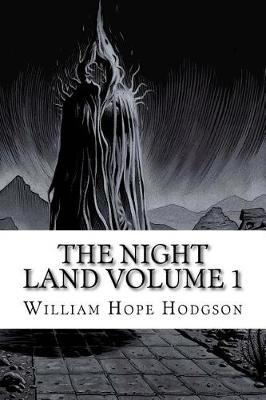 Book cover for The Night Land Volume 1