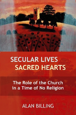 Book cover for Secular Lives, Sacred Hearts