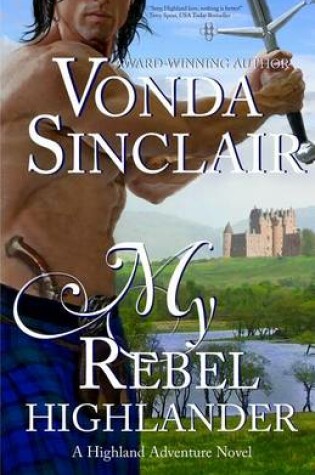 Cover of My Rebel Highlander