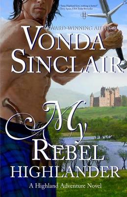 Book cover for My Rebel Highlander