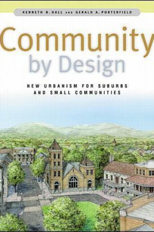 Cover of Community By Design: New Urbanism for Suburbs and Small Communities