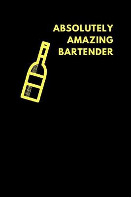 Book cover for Absolutely Amazing Bartender
