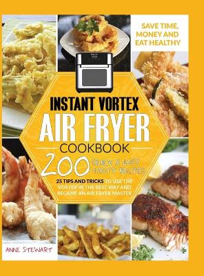 Book cover for Instant Vortex Air Fryer Cookbook