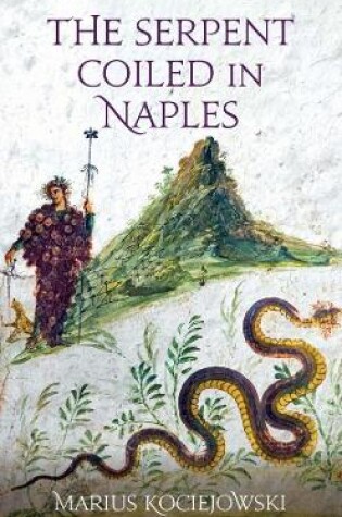 Cover of The Serpent Coiled in Naples