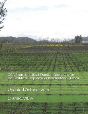 Book cover for CCA Exam Unofficial Practice Questions for the Certified Crop Advisor (International) Exam