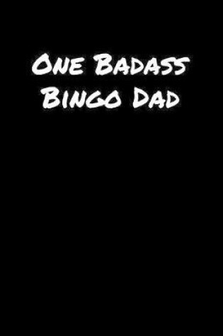 Cover of One Badass Bingo Dad