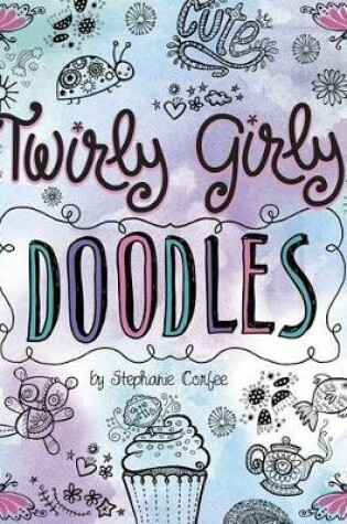 Cover of Twirly Girly Doodles