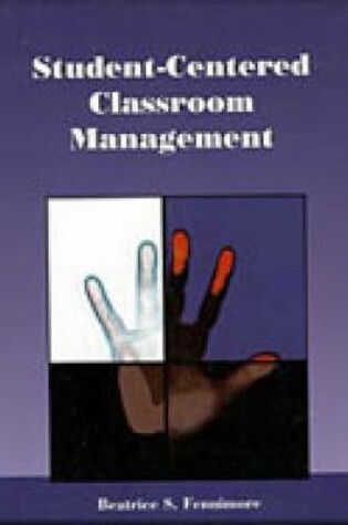 Cover of Student-Centered Classroom Management