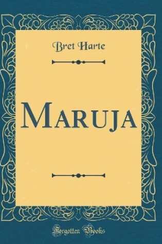 Cover of Maruja (Classic Reprint)