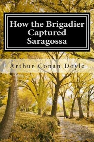 Cover of How the Brigadier Captured Saragossa