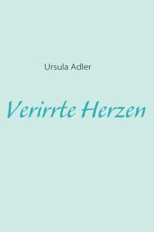 Cover of Verirrte Herzen