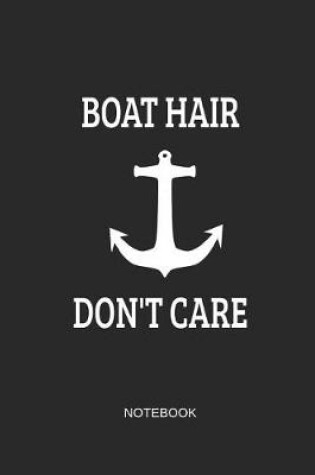 Cover of Boat Hair Don't Care Notebook