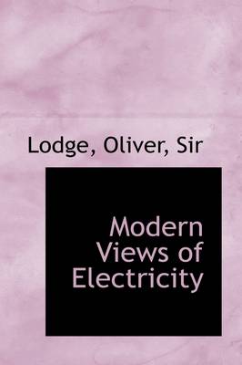 Book cover for Modern Views of Electricity