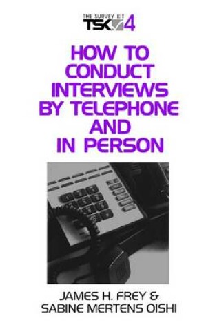 Cover of How to Conduct Interviews by Telephone and in Person