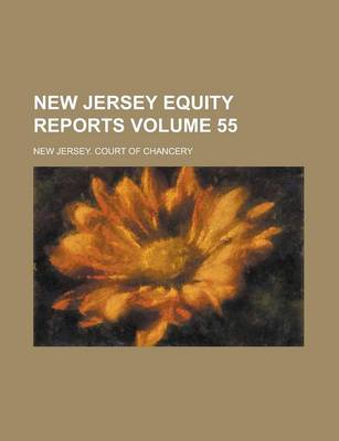 Book cover for New Jersey Equity Reports Volume 55