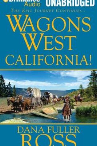 Cover of Wagons West California!