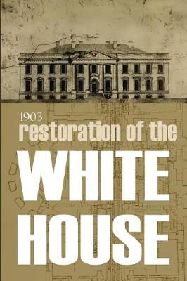 Book cover for Restoration of the White House