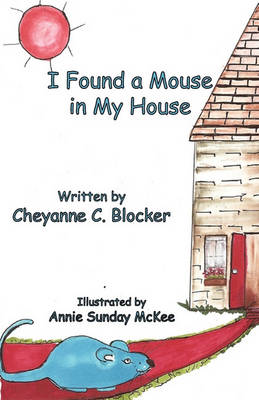 Book cover for I Found A Mouse In My House