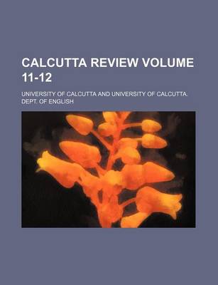 Book cover for Calcutta Review Volume 11-12