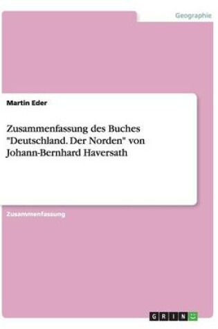 Cover of Zusammenfassung des Buches "Deutschland. Der Norden" von Johann-Bernhard Haversath