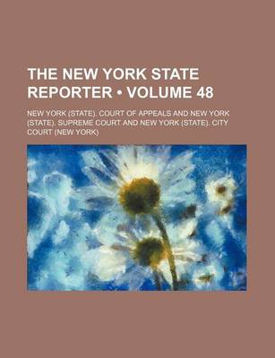 Book cover for The New York State Reporter (Volume 48)