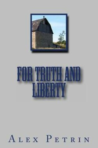 Cover of For Truth and Liberty